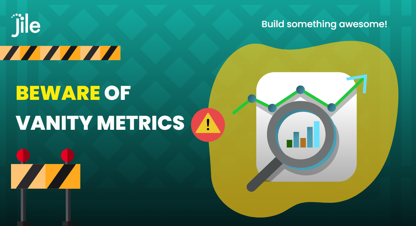 Vanity Metrics - Software Production Measurement | Jile